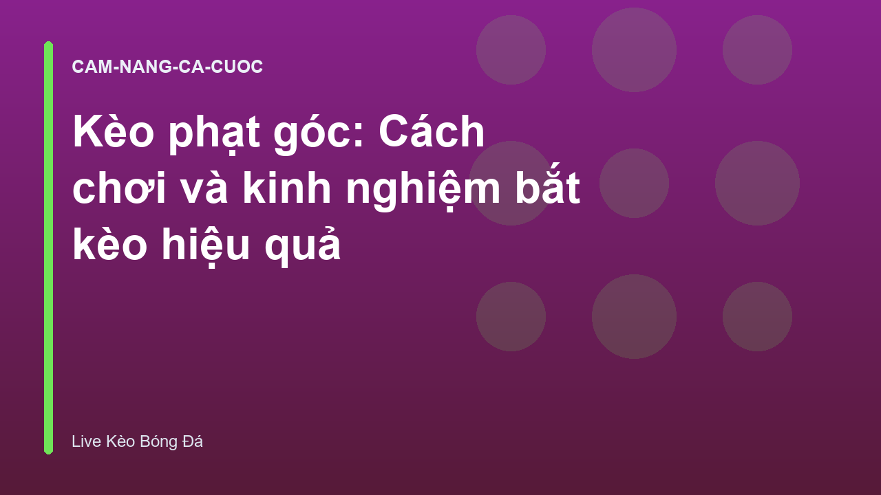 Read more about the article Kèo phạt góc: Cách chơi và kinh nghiệm bắt kèo hiệu quả