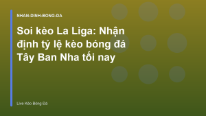 Read more about the article Soi kèo La Liga: Nhận định tỷ lệ kèo bóng đá Tây Ban Nha tối nay